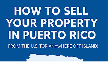 choose-agent-sell-property-puerto-rico-remotely